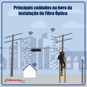 uidados na instalação da fibra óptica