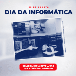 15.08.23 dia da informática blog